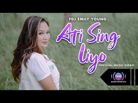 Download Lagu FDJ Emily Young Ati Sing Liyo Mp3