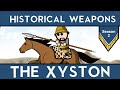 Historical Weapons : The Xyston