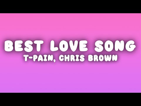T-Pain - Best Love Song ft. Chris Brown | Download MP3 Gratuit