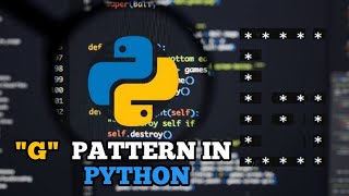 "G" Star Pattern in 2 minute || Python program in easy way.