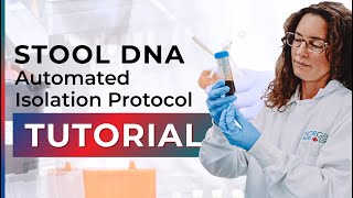 Stool DNA Automated Isolation Tutorial
