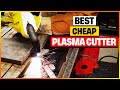 Best Cheap Plasma Cutter 2024 with Top 6 Picks [Watch Before You Buy]