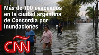 Inundaciones en Argentina: más de 700 evacuados en la ciudad de Concordia
