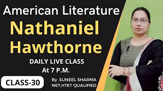 English Literature L-30 I UGC-NET I HPSC PGT/TGT I KVS/PGT I American Literature-Nathaniel Hawthorne