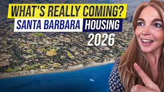Santa Barbara Housing Market Won't Crash in 2026 | Here's Why