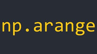 np.arange