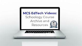 How to Access Archived Courses and Resources in Schoology for K-12 Teachers