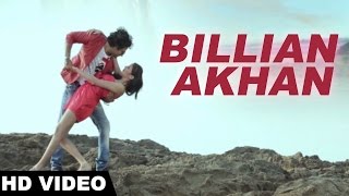 Billian Aakhan - Full Official Video Song || Manish || Punjabi Song