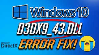 How to Fix d3dx9_43.Dll Missing Error In Windows 10/8/7 - [2024]