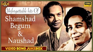 Unforgettable hits Of  Shamshad Begum & Naushad Video Songs Jukebox - HD
