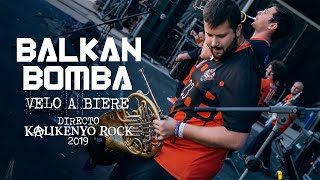 Balkan Bomba - Velo a Biere (Directo Kalikenyo Rock 2019)