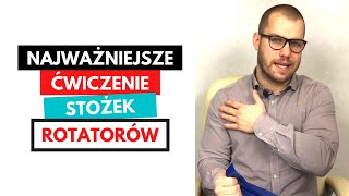 NAJWAŻNIEJSZE ĆWICZENIA NA USZKODZENIE STOŻKA ROTATORÓW !