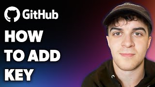 How to Add Github Key (Full 2024 Guide)