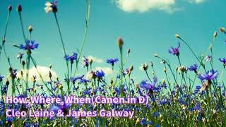 How, Where, When(Canon in D) James Galway \u0026 Cleo Lane