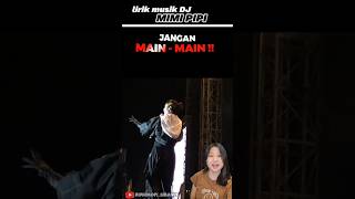lirik lagu DJ MIMI PIPI JANGAN MAIN-MAIN viral tiktok