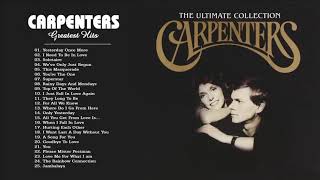 Carpenters Greatest Hits Collection Full Album  | The Carpenter Songs Best Songs of The Carpenter