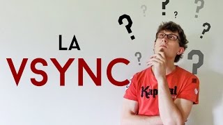 La Synchronisation Verticale | V-SYNC  [5 Minutes Pour]