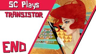 Let's Play Transistor - END "United" [PS4]