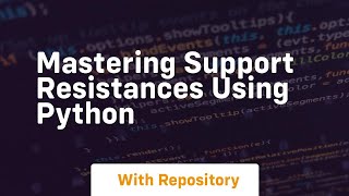 mastering support resistances using python