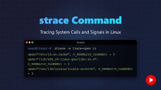 strace Command Tutorial: Linux System Call Tracing for Beginners 🚀