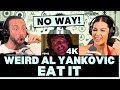 COULD THIS BEEN HAVE DONE ANY BETTER?! First Time Hearing Weird Al Yankovic - Eat It Reaction!