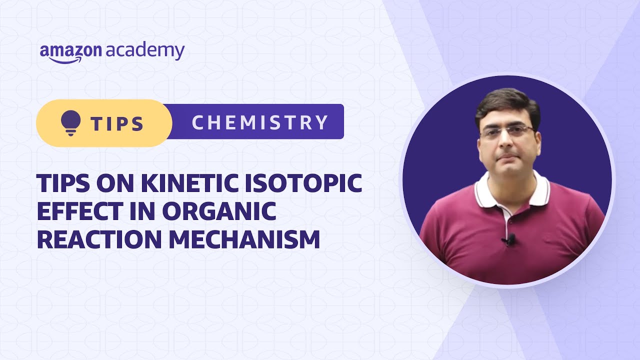 Tips On Kinetic Isotopic Effect In Organic Reaction Mechanism ...