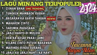 FAUZANA - LAGU MINANG TERBARU FULL ALBUM TERPOPULER 2024 - Ciinan Bana - Tungkek Mambaok Rabah 🎶