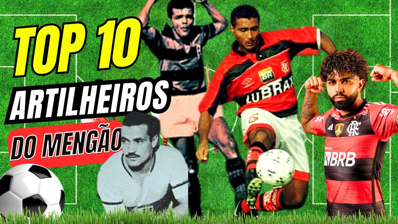 Quem São Os Maiores Artilheiros Da História Do Flamengo? TOP 10 ...