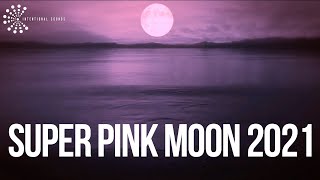 SUPER PINK MOON MEDITATION I THE FIRST SUPERMOON OF THE YEAR