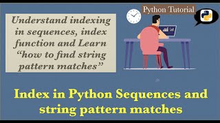 indexing, Index method & pattern matches in Python