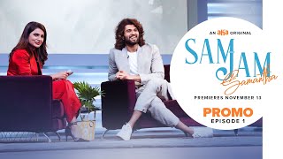 Sam Jam Episode 1 Promo | Samantha Akkineni | Vijay Deverakonda |  Harsha  | An aha Original
