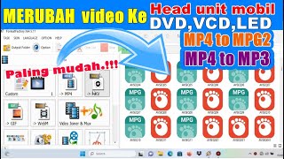 Cara Ubah MP4 youtube ke Format MPG2 Buat Di Putar Di Head Unit Mobil dan VCD/DVD