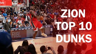 ZION WILLIAMSON TOP 10 DUNKS Of His Career