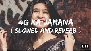 4g ka jamana slowed and reverb #viralvideo #viralsong #india #trendingsong /-+\u0026_