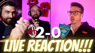 [VITTORIA IMPORTANTISSIMA] MILAN - LECCE: 2-0 || REACTION con STEVE e il DOTT.REINA