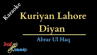 Kuriyan Lahore Diyan | Karaoke with Lyrics | Abrar Ul Haq