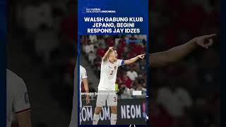 KAPTEN TIMNAS INDONESIA JAY IDZES BERI RESPONS soal Sandy Walsh Pindah ke Yokohama F Marinos #shorts