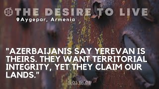 THE DESIRE TO LIVE: Aygepar, Armenia DOCUMENTARY (Armenian with English subtitles) S3E6