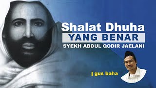 Shalat Dhuha Yang Benar | Gus Baha