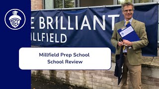 Millfield Prep School - School Review