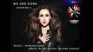 KATERINA S - WE ARE DONE (Official Audio)