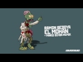 Ramon Bedoya - El Mohan (Mario Ochoa Remix)
