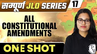 JLO 17 | All Constitutional Amendments (One Shot) | Rajasthan JLO Sampuran Series