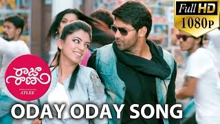 Raja Rani Video Songs - Oday Oday - Arya, Nazriya Nazim