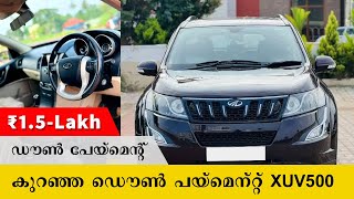 USED XUV 500 SALE IN KERALA | USED CARS FOR SALE IN KERALA | LOW DOWN PAYMENT CARS | യൂസ്ഡ് XUV500