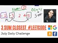 3 Sum Closest || Leetcode Daily Challenge || Code + Intuition + Example