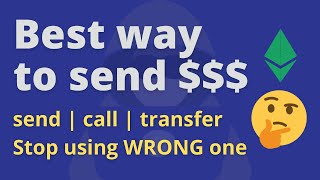 SEND | TRANSFER | CALL? Which one to choose and why? Watch this Solidity video!