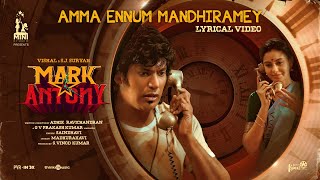Amma Ennum Mandhiramey Lyric Video | Mark Antony | Vishal | S.J.Suryah | GV Prakash | Adhik