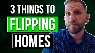 3 Things to Flipping Homes | Rick B Albert