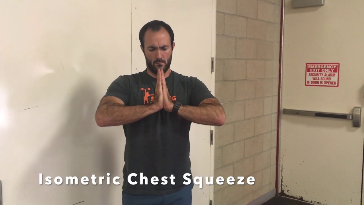 Isometric Chest Squeeze Youtube